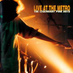 The Legendary Pink Dots : Live at the Metro